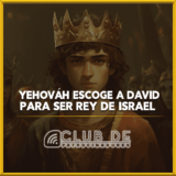 Yehováh escoge a David para ser Rey de Israel 1080 x 1080
